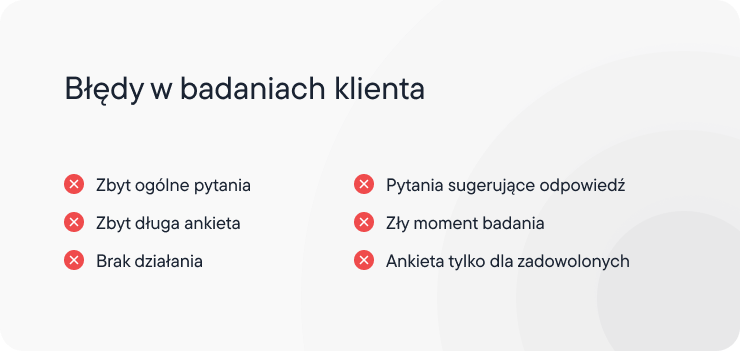 Najczęstsze błędy w badaniach satysfakcji klienta